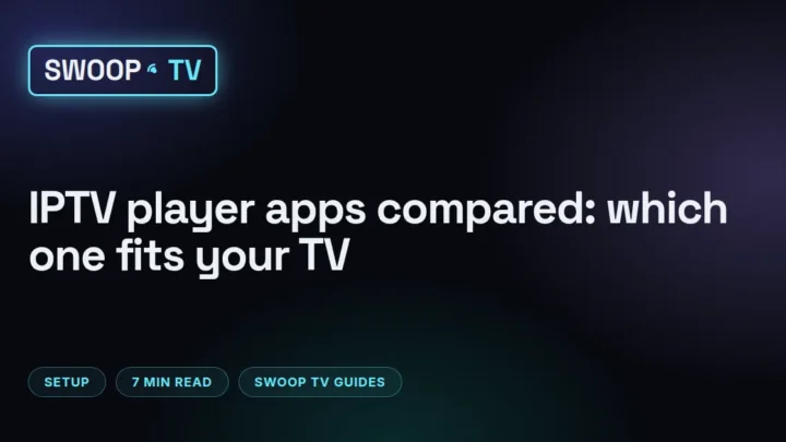 Best IPTV player app – Swoop TV comparison of IPTV player apps running on a Firestick, an Android TV box, a Smart TV and a laptop