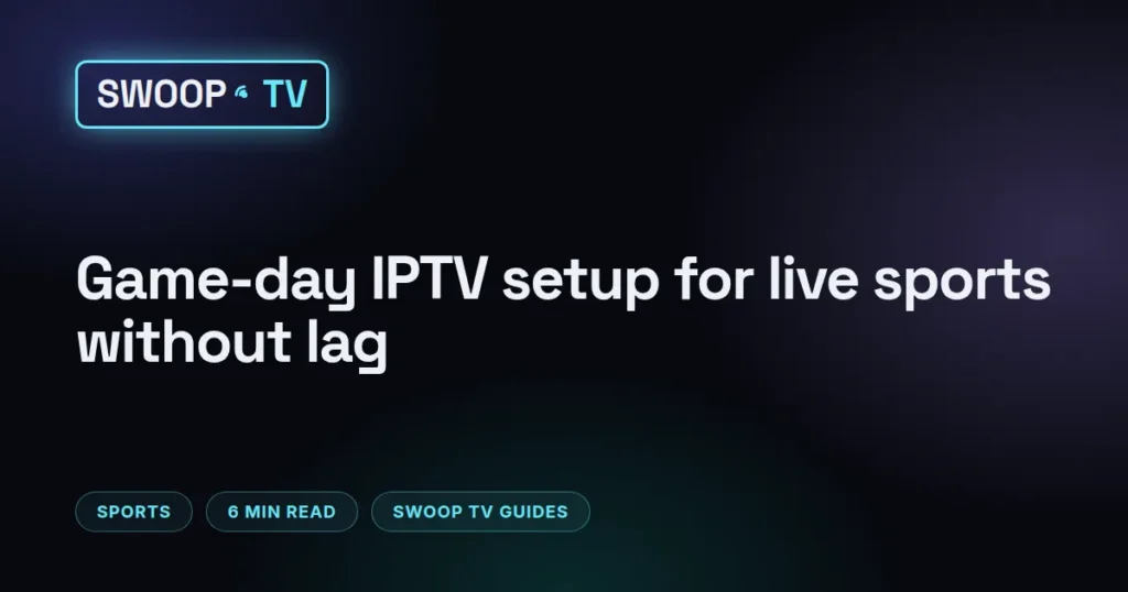 Swoop TV live sports lag – Swoop TV game-day setup with a wired streaming device and player buffer settings on a TV screen
